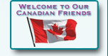 Welcome to Our Canadian Friends