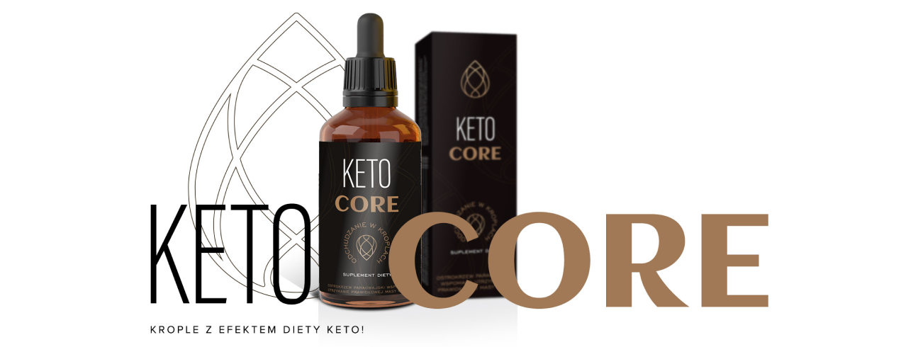 Keto Core - 2021 - skład, ceny, gdzie kupić 